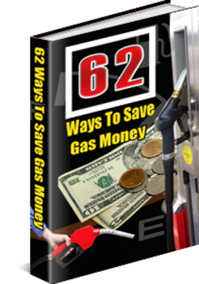 Product picture 62 Tips To Save Gas Money plr ebook