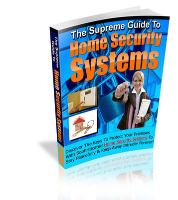 Product picture The Supreme Guide to Home Security Systems PLR