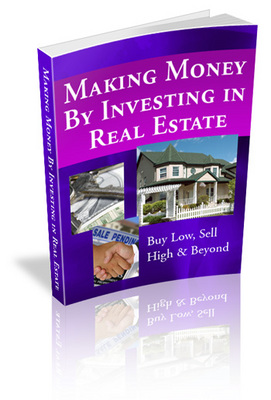 Product picture Making Money By Investing in Real Estate PLR