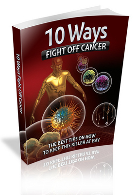 Product picture 10 Ways To Fight Off Cancers MRR