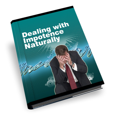 Product picture Dealing With Impotence Naturally MRR