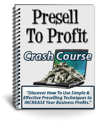 Product picture Presell to Profit Crash Course PLR