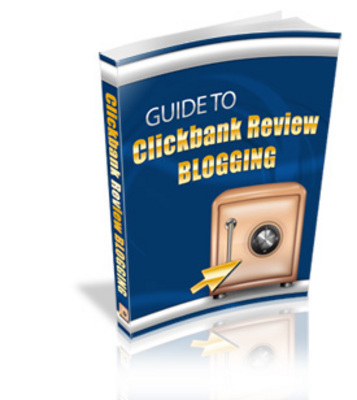 Product picture Guide To ClickBank Review Blogging PLR