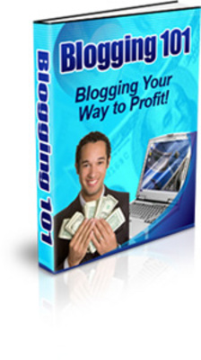 Product picture Blogging 101: Blogging Your Way to Profit! PLR