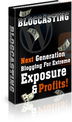 Product picture BLOG CASTING Next Generation Blogging Extreme Exposure PLR